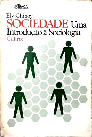 Sociedade - Uma Introdução À Sociologia