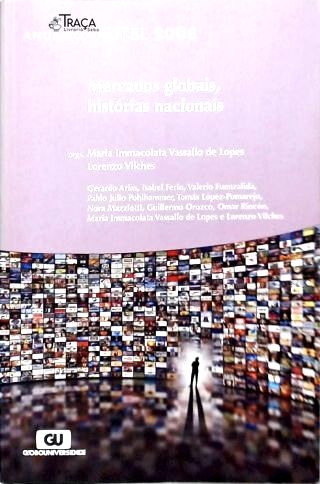 Mercados Globais, Histórias Nacionais: Anuário Obitel 2008