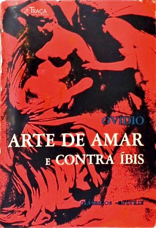 A Arte De Amar e Contra Íbis