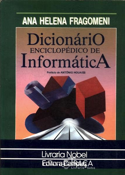 Dicionário Enciclopédico de Informática