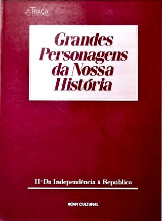 Grandes Personagens da Nossa História - Vol. 2