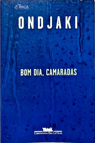 Bom Dia, Camaradas