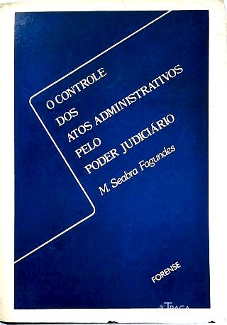 O Controle dos Atos Administrativos pelo Poder Judiciário