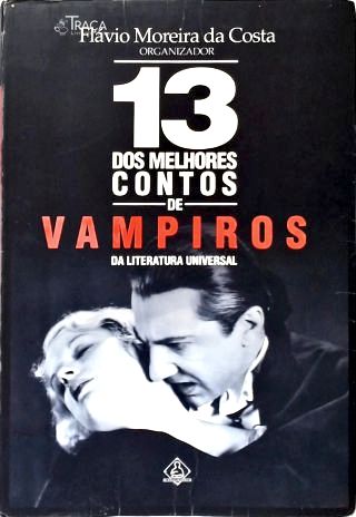 Treze Dos Melhores Contos de Vampiros
