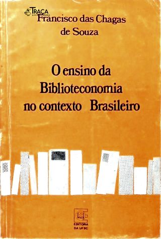 O Ensino da Biblioteconomia no Contexto Brasileiro