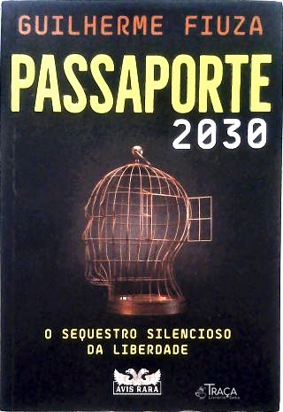 Passaporte 2030 - O sequestro silencioso da liberdade