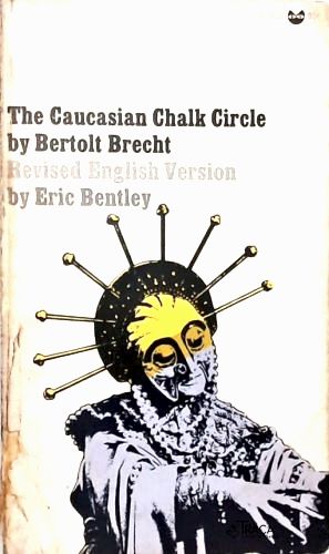 The Caucasian Chalk Circle Bertold Brecht