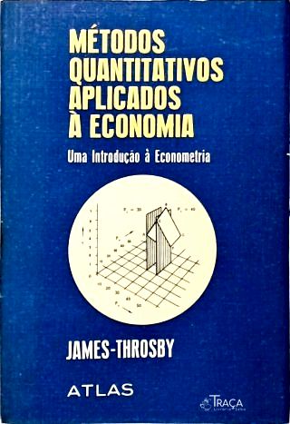 Métodos Quantitativos Aplicados à Economia