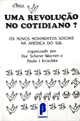 Uma revolução no cotidiano?