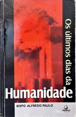 Os Últimos Dias da Humanidade