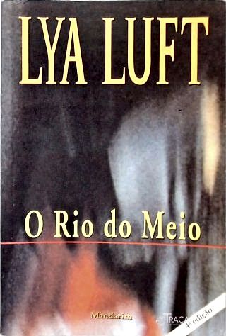 O Rio Do Meio