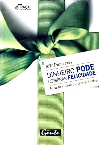 Dinheiro Pode Comprar Felicidade