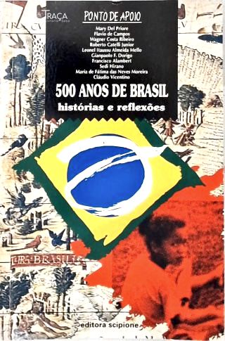500 Anos de Brasil: Histórias e Reflexões