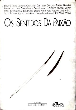 Os Sentidos Da Paixão