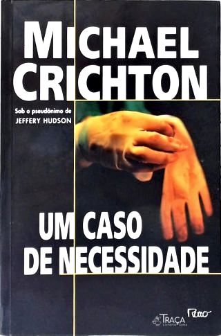 Um Caso De Necessidade
