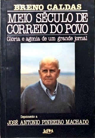 Meio Século de Correio do Povo
