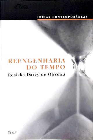 Reengenharia do Tempo