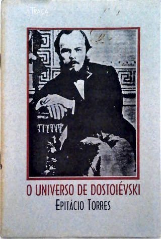 O Universo de Dostoiévski