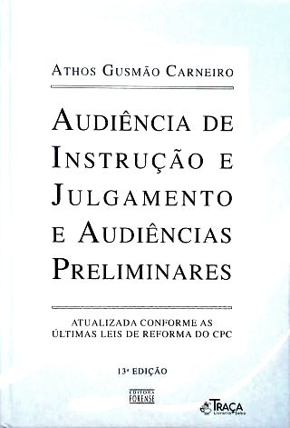 Audiência de Instrução e Julgamente e Audiências Preliminares