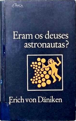 Eram os Deuses Astronautas