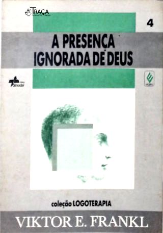 A Presença Ignorada De Deus