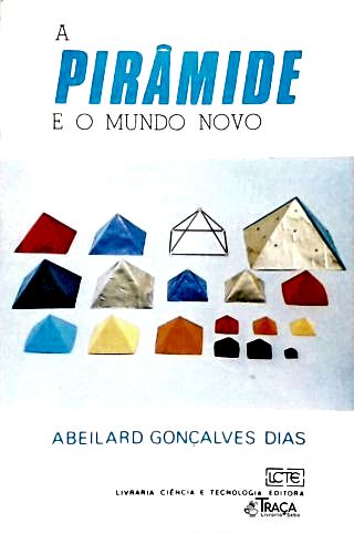 A Pirâmide e o Novo Mundo