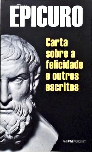 Carta Sobre A Felicidade e outros escritos