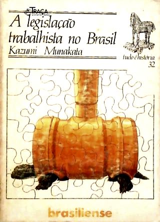 A Legislação Trabalhista No Brasil