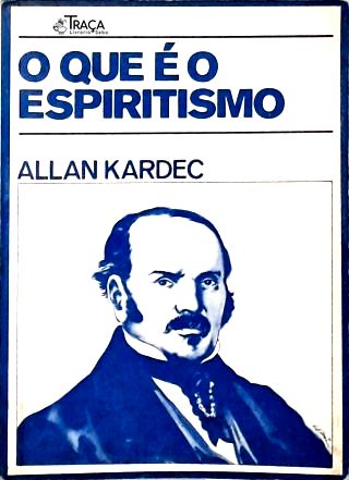 O Que É Espiritismo