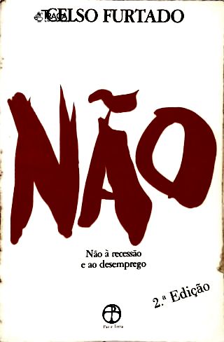 Não à Recessão e ao Desemprego