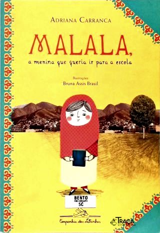 Malala, A Menina Que Queria Ir Para A Escola