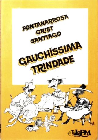 Gauchíssima Trintade
