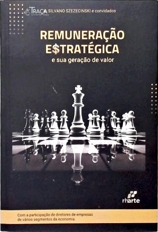 Remuneração Estratégica e sua Geração de Valor