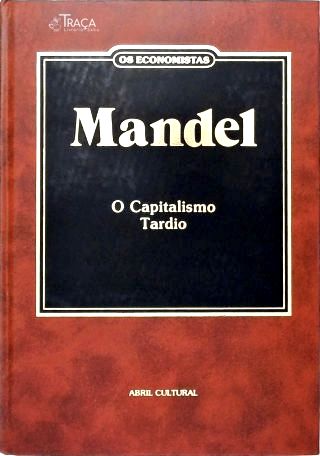O Capitalismo Tardio