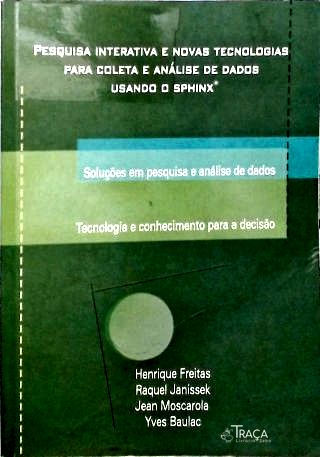 Pesquisa Interativa e Novas Tecnologias para Coleta e Análise de Dados usando o Sphinx