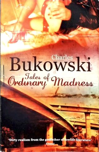 Tales of Ordinary Madness