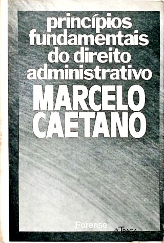 Princípios Fundamentais do Direito Administrativo