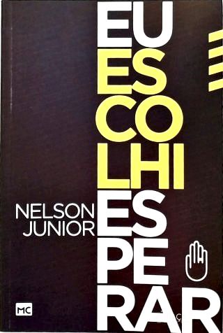 Eu Escolhi Esperar