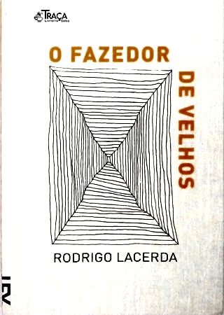 O Fazedor De Velhos