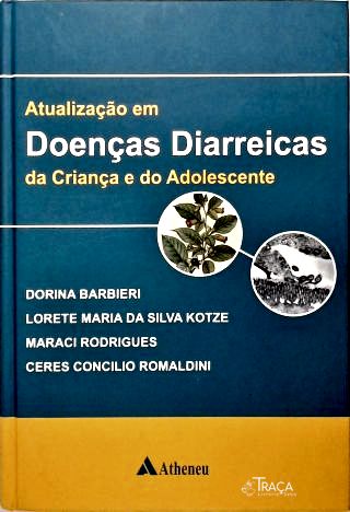 Atualização em Doenças Diarreicas da Criança e do Adolescente