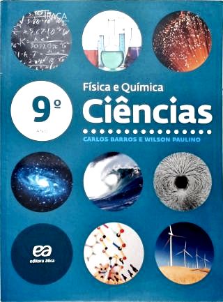 Ciências: Física e Química - 9º Ano