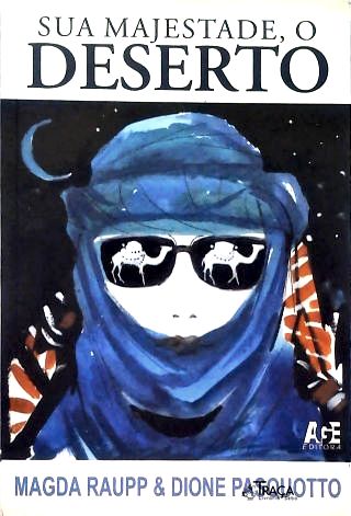 Sua Majestade, o Deserto
