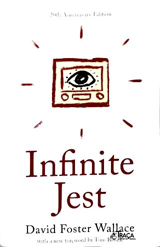 Infinite Jest (20th Anniversary edition)