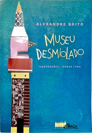 Museu Desmiolado
