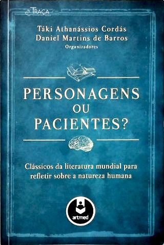Personagens Ou Pacientes?