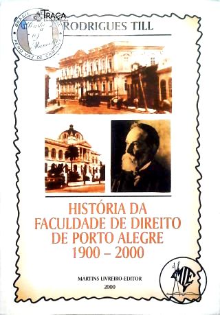 História da Faculdade de Direito de Porto Alegre 1900-2000