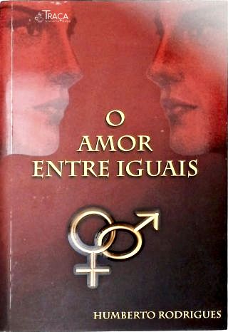 O Amor Entre Iguais