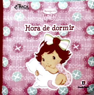 Moranguinho Baby: Hora de Dormir