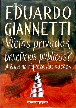 Vícios Privados, Benefícios Públicos?