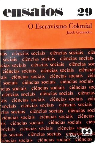 O Escravismo Colonial